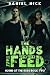 The Hands That Feed by Daniel Nick