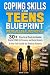 Coping Skills for Teens Blueprint We're All Dealing With It by Noah Clark