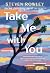 Take Me With You