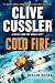 Clive Cussler Cold Fire (A ...