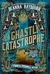 A Ghastly Catastr...