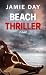 Beach Thriller: A Novel