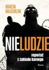 Nieludzie. Report...