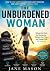 The Unburdened Woman by Jane Mason