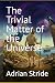 The Trivial Matter of the Universe