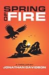 Spring of Fire: A...