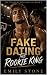 Fake Dating the Rookie King...