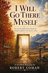 I WILL GO THERE M...