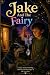 Jake And The Fairy