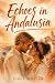 Echoes in Andalusia by Jorge Molina