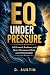EQ Under Pressure by D. Austin