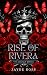 Rise of Rivera (The Legacy ...