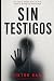 SIN TESTIGOS (Spanish Edition)