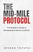 The Mid-Mile Protocol: The Builder’s Guide to Escaping the Illusion of Action