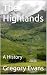 The Highlands: A History