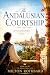 The Andalusian Courtship: A...