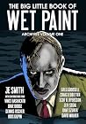 The Big Little Book of Wet Paint The Big Little Book of Wet Paint