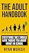 The Adult Handbook  by Ryan Mercer