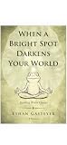 When a Bright Spo...