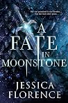 A Fate In Moonstone