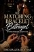 The Matching Bracelet Betrayal by Tess Ava
