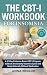 The CBT-I Workbook for Inso...