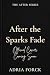 After the Sparks Fade (The ...