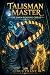 Talisman Master: The Omen-R...