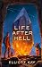 Life After Hell by Elliott Kay