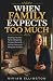 WHEN FAMILY EXPECTS TOO MUC...