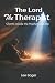 The Lord The Therapist: Cli...