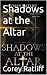 Shadows at the Altar (Shard...
