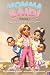 Momma Said!: A Story of A B...