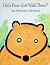 Did a Bear Just Walk There? by Ann Rand