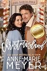 Christmasland by Anne-Marie Meyer
