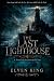 The Last Lighthouse: A Nove...