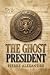 The Ghost President