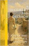 A Decidedly Bad D...