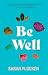 Be Well