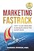 Marketing Fastrack: How I M...