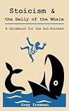 Stoicism & the Belly of the Whale: A Guidebook for the Gut-Punched