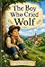 The Boy Who Cried Wolf: An ...