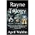 Rayne Trilogy: Rayne in the...