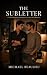 The Subletter: A Forced Pro...