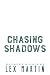 Chasing Shadows (Wild at He...