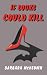 If Looks Could Kill by Barbara McKeown If Looks Could Kill by Barbara McKeown