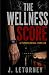 The Wellness Score: A Psych...