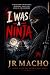 I was a Ninja