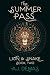 The Summer Pass (Lion & Sna...
