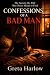 Confessions of a Bad Man: T...